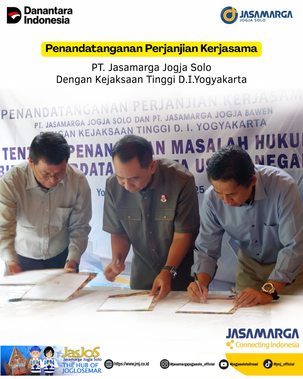 Penandatanganan Perjanjian dengan Kejaksaan Tinggi DIY oleh Direktur Utama PT Jasamarga Joga Solo 